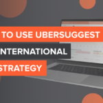 Ubersuggest: Boost Your SEO Strategy with Powerful Insights