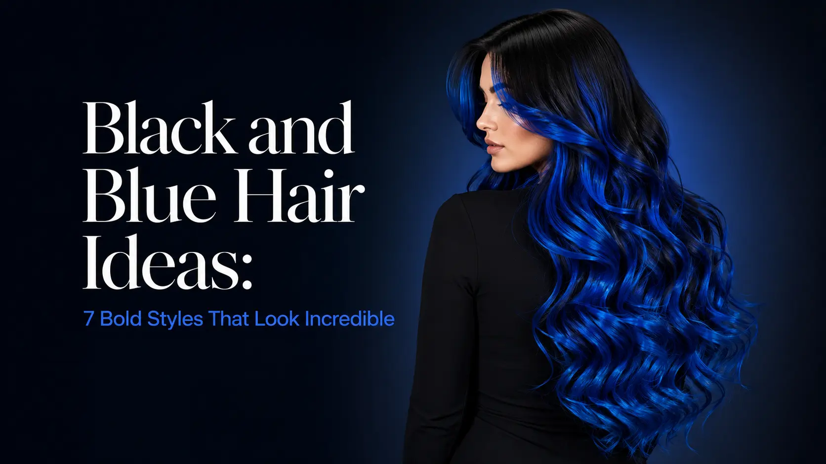 Black and Blue Hair Ideas